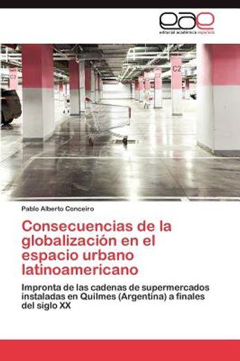 consecuencias de la globalizaci n en el espacio urbano latinoamericano