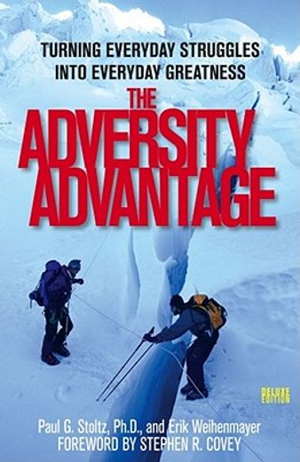 The Adversity Advantage: Turning Everyday Struggles into Everyday Greatness (en Inglés)