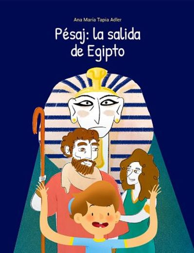 Pésaj: La Salida de Egipto (in Spanish)