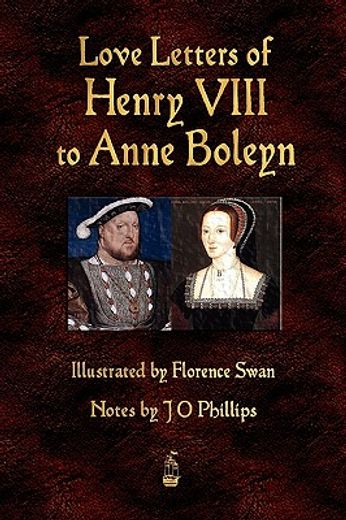 love letters of henry viii to anne boleyn