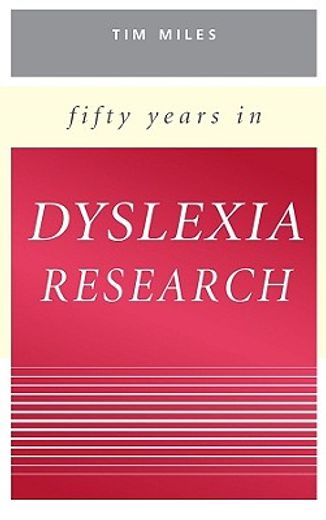 fifty years in dyslexia research