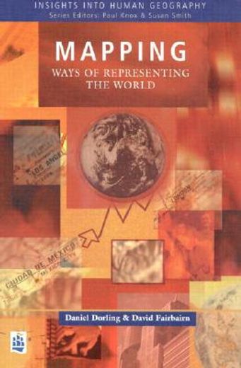 Mapping: Ways of Representing the World (en Inglés)