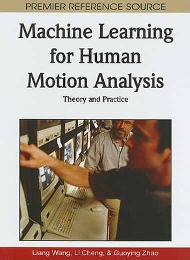 machine learning for human motion analysis,theory and practice