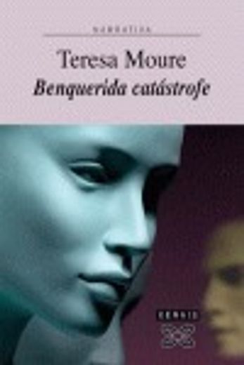 Benquerida catástrofe (Edición Literaria - Narrativa) (en Gallego)