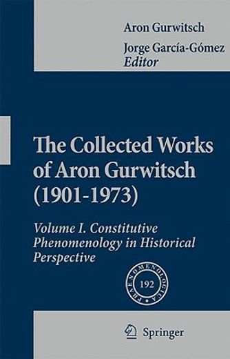collected works of aron gurwitsch in english,constitutive phenomenology in historical perspective
