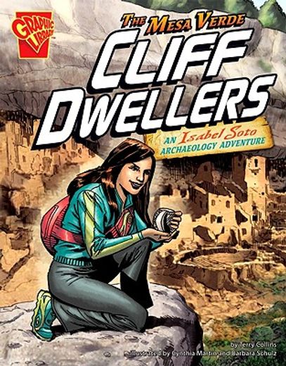 the mesa verde cliff dwellers,an isabel soto archaeology adventure
