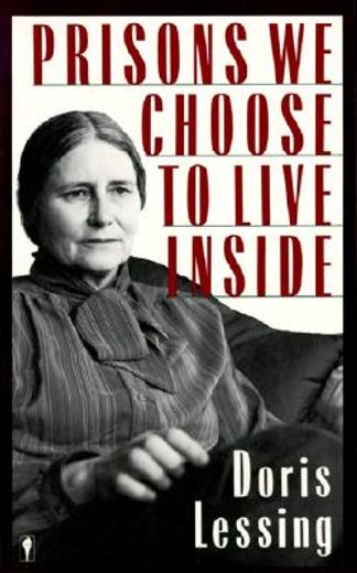prisons we choose to live inside (in English)