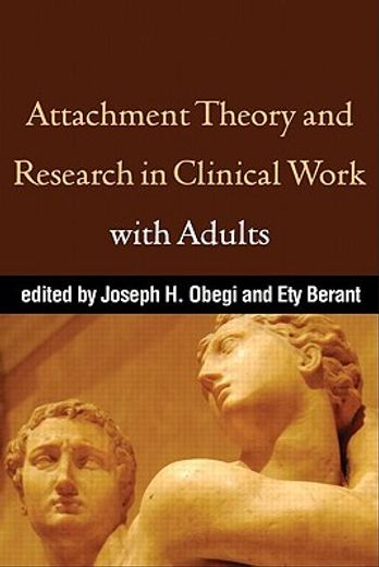 Attachment Theory and Research in Clinical Work with Adults (en Inglés)