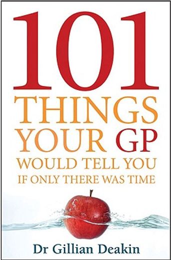 101 things your gp would tell you if only there was time