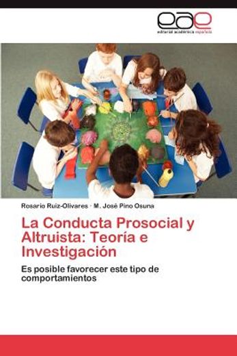 Libro La Conducta Prosocial Y Altruista: Teor A E Investigaci N De ...