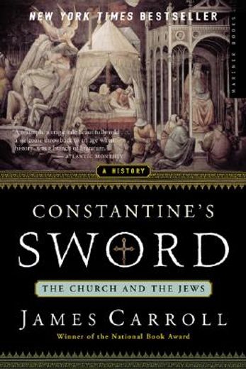 constantine´s sword,the church and the jews : a history (in English)