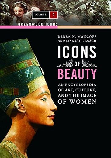 icons of beauty,art, culture, and the image of women