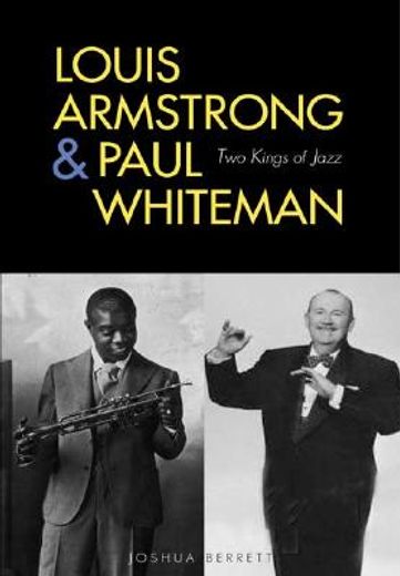 louis armstrong & paul whiteman,two kings of jazz