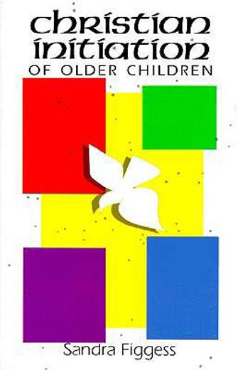 christian initiation older children (en Inglés)