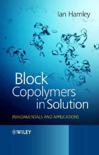 block copolymers in solution,fundamentals and applications