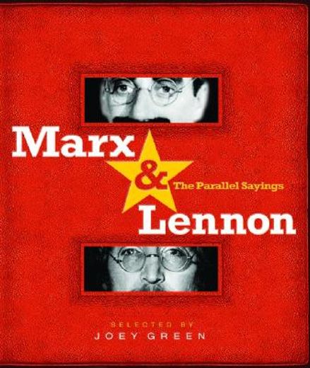 marx & lennon,the parallel sayings