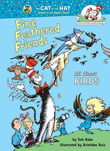 Fine Feathered Friends (The cat in the Hat's Learning Library s. ) (en Inglés)