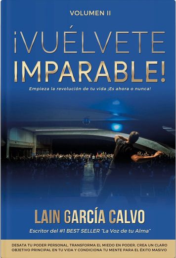 Vuelvete Imparable 2: Aprende a Dejar tus Limitaciones Atras y haz que las Cosas Pasen (in Spanish)
