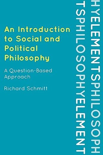 an introduction to social and political philosophy,a question-based approach