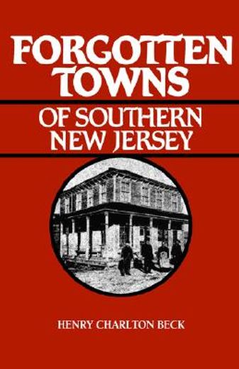 forgotten towns of southern new jersey