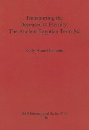 transporting the deceased to eternity,the ancient egyptian term h3t