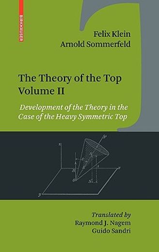 the theory of the top,development of the theory for the heavy symmetric top
