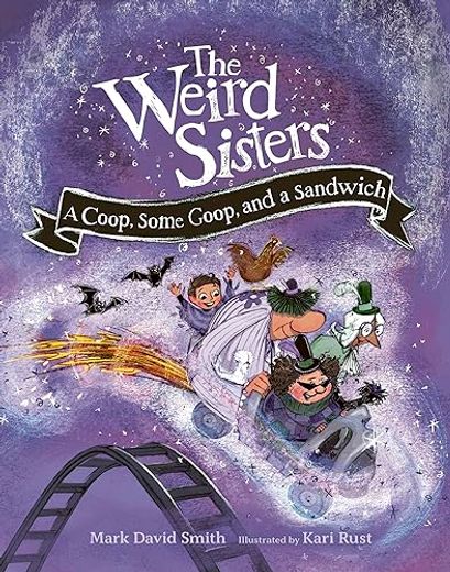 The Weird Sisters: A Coop, Some Goop, and a Sandwich (Weird Sisters Detective Agency, 3) (en Inglés)