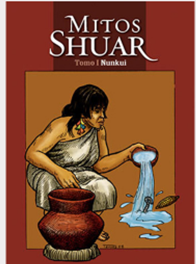 Mitos Shuar. Tomo I. Nunkui (in Spanish)