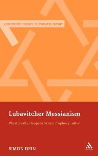 lubavitcher messianism,what really happens when prophecy fails?