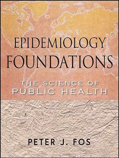 epidemiology foundations,the science of public health