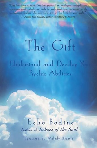 the gift,understand and develop your psychic abilities