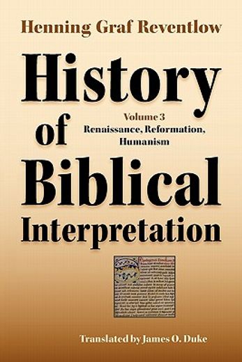 history of biblical interpretation,rennaissance, reformation, humanism