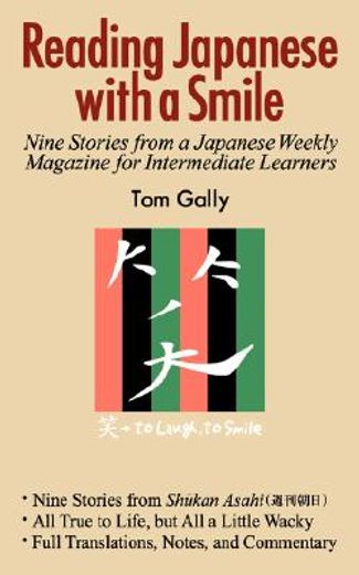 Reading Japanese With a Smile: Nine Stories From a Japanese Weekly Magazine for Intermediate Learners (in English)