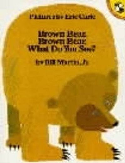 Brown Bear, Brown Bear, What Do You See? (en Inglés)