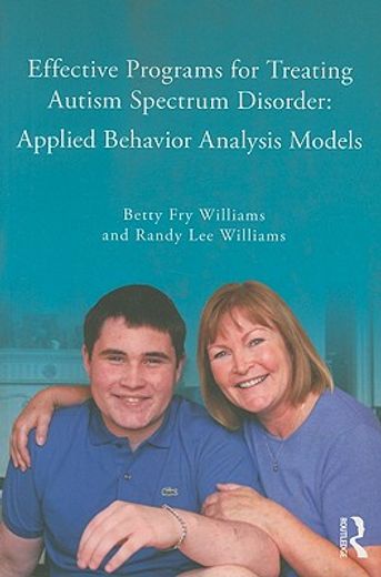 effective programs for treating autism spectrum disorders,applied behavior analysis models