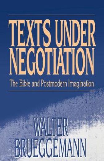 texts under negotiation,the bible and postmodern imagination