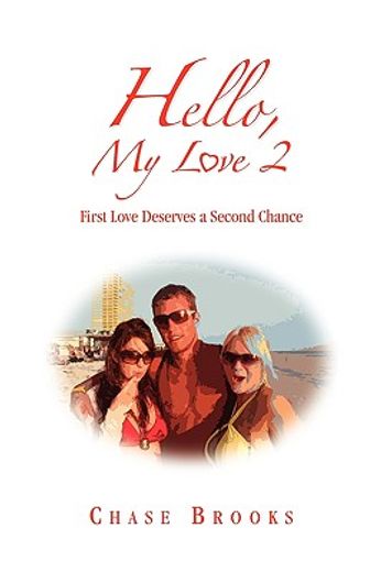 hello my love 2,first love deserves a second chance