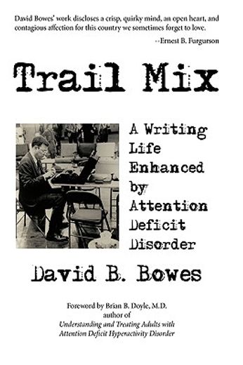 trail mix,a writing life enhanced by attention deficit disorder (en Inglés)