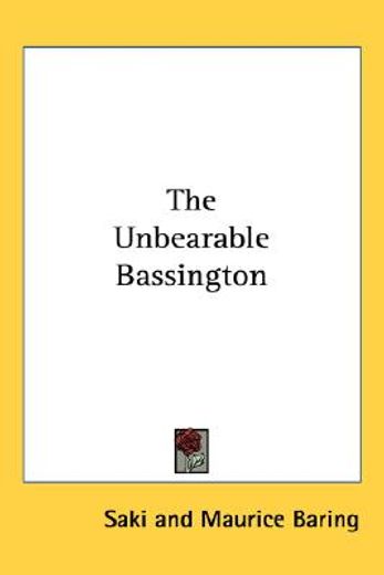 the unbearable bassington