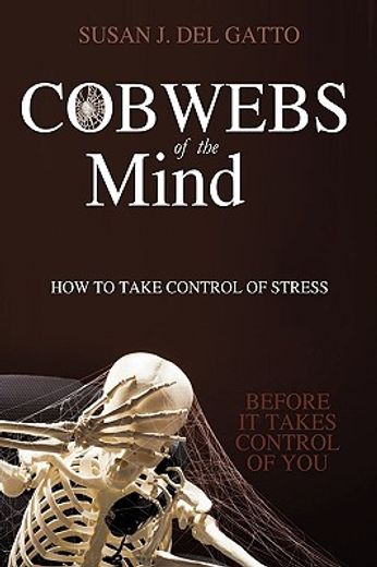 cobwebs of the mind:how to take control
