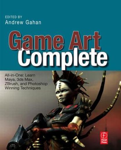 game art complete, all-in-one,learn maya, 3ds max, zbrush, and photoshop winning techniques