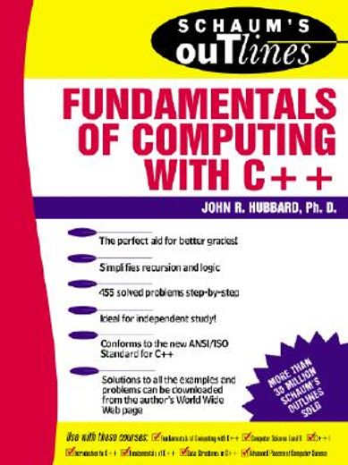 schaum´s outline of theory and problems of fundamentals of computing with c++ (en Inglés)