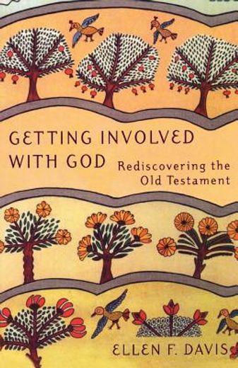 getting involved with god,rediscovering the old testament