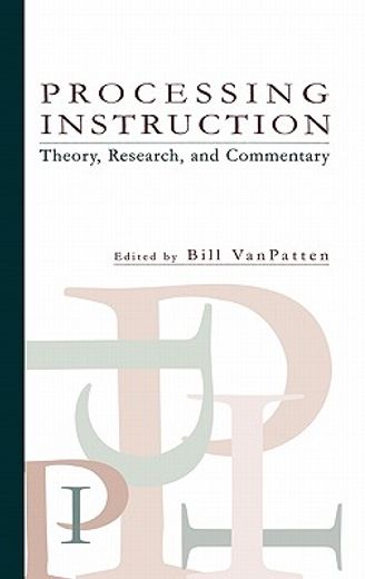 processing instruction,theory, research, and commentary