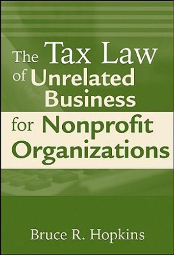 the tax law of unrelated business for nonprofit organizations (en Inglés)
