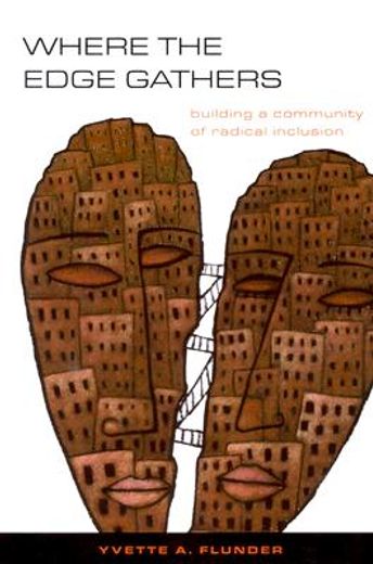 where the edge gathers,building a community of radical inclusion (en Inglés)