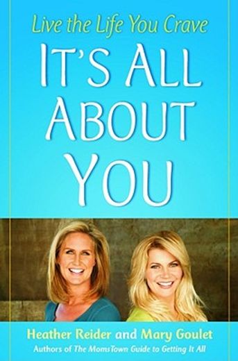 It's All about You: Live the Life You Crave (en Inglés)