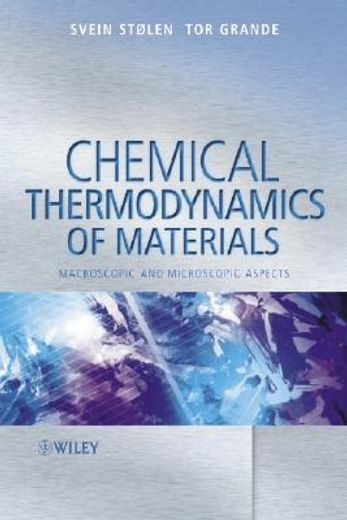 chemical thermodynamics of materials,macroscopic and microscopic aspects
