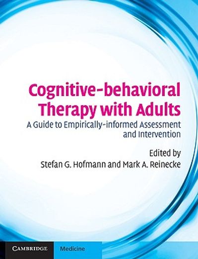 cognitive-behavioral therapy with adults,a guide to empirically-informed assessment and intervention