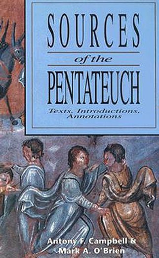 sources of the pentateuch,texts, introductions, annotations